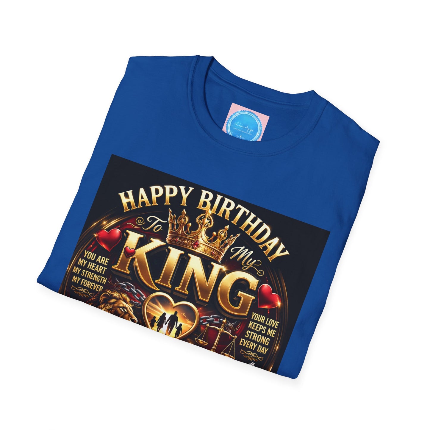Happy Birthday to My King T-Shirt – Royal Crown & Unstoppable Tribute Tee