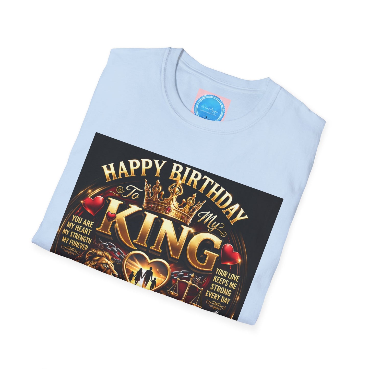 Happy Birthday to My King T-Shirt – Royal Crown & Unstoppable Tribute Tee