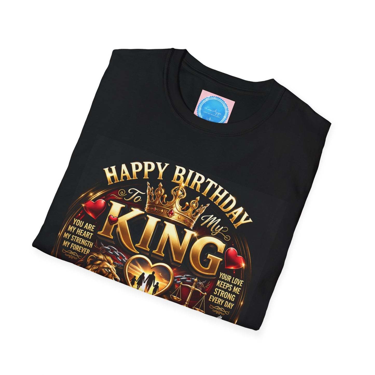 Happy Birthday to My King T-Shirt – Royal Crown & Unstoppable Tribute Tee