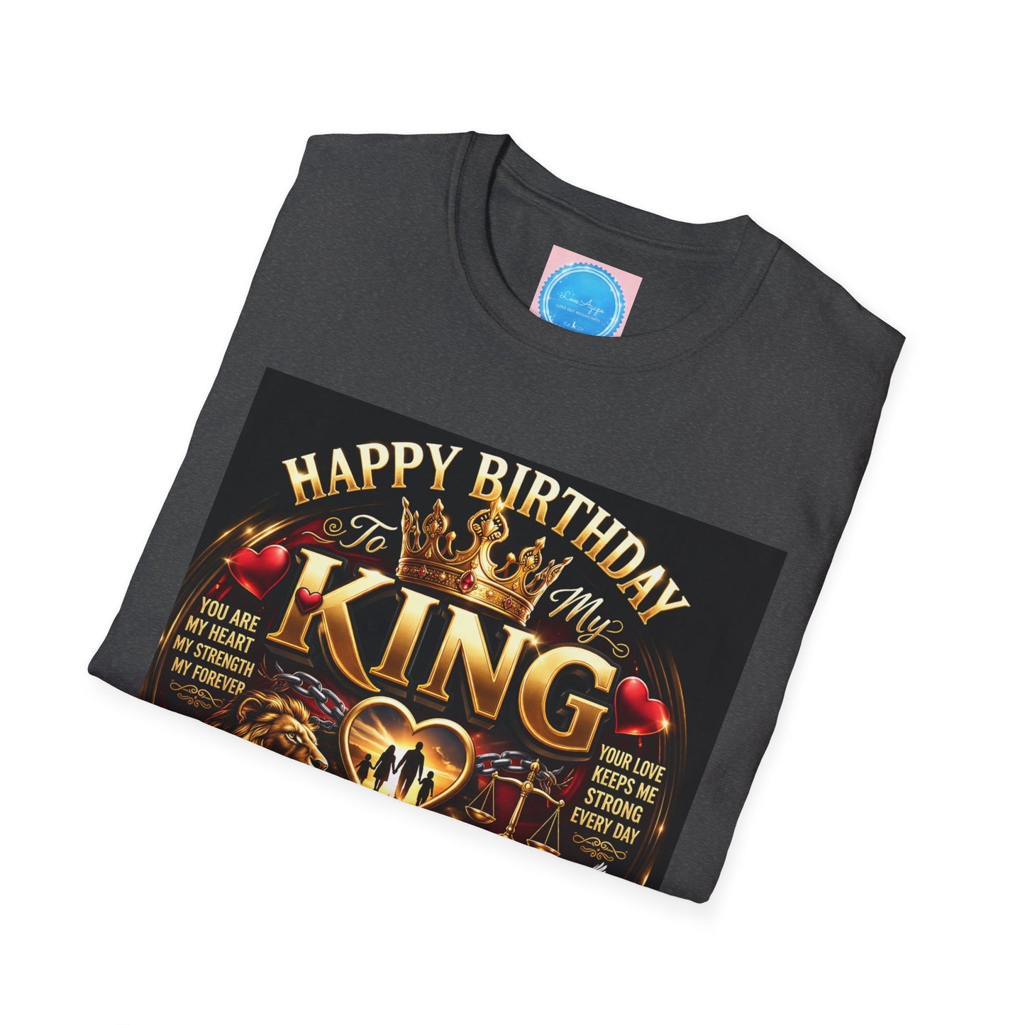 Happy Birthday to My King T-Shirt – Royal Crown & Unstoppable Tribute Tee